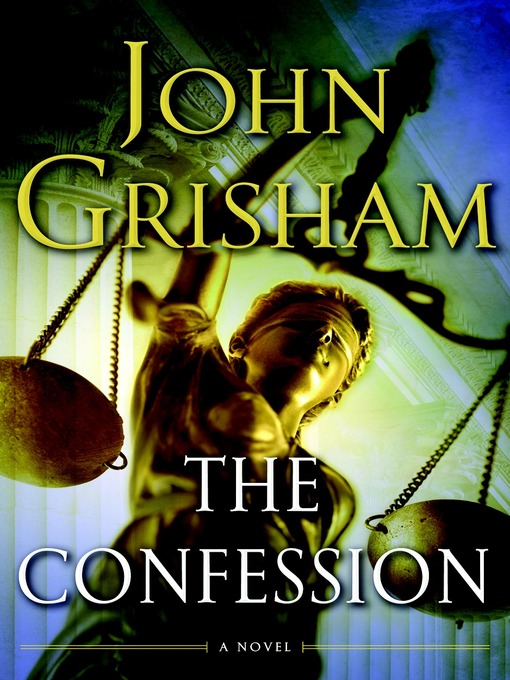 John Grisham 的 The Confession 內容詳情 - 可供借閱
